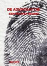 De advocaat die een moord beging - Fredric Brown ; R. Bloch ; Peter Lovesey ; Richard Deming ; Paul Rodenko ; Roland Topor ; Synthia Asquith ; Henry Kuttner ; Ambrose Bierce ; Ramsey Campbell ; Robert Morris ; Richard Matheson ; Edward D. Hoch - 9789464934281