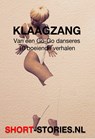 Klaagzang van een G0-Go danseres - Thomas Tolnay ; Nicholas Royle ; Richard Matheson ; Ray Bradbury ; Gabriel Ernst ; Susan Sonatag ; Michail Saltikov ; Robert Sheckley ; Simon Brett - 9789464935523