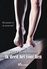 Ik deed het voor hen - Linda Beukeboom - 9789464936926