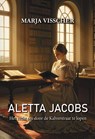 Aletta Jacobs - Marja Visscher - 9789464937763