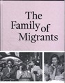 The Family of Migrants - Hanneke Mantel ; Rodaan Al Galidi ; Stine Jensen - 9789464941876