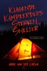 Klagende kampeerders sterven sneller - Arne Van der Linden - 9789464945065