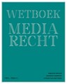 Wetboek mediarecht - Fabienne Brison ; Sandrien Mampaey ; Katrien Van der Perre - 9789464946284