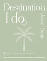 Destination 'I do' - Joyce Denie - 9789464987867