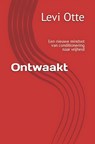 Ontwaakt - Levi Otte - 9789465011882