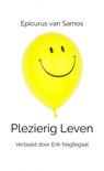 Plezierig Leven - Epicurus van Samos - 9789465012759