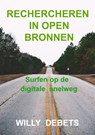 Rechercheren in open bronnen - Willy Debets - 9789465012964
