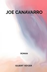 Joe Canavarro - Gilbert Keyzer - 9789465015477