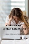 Omgaan met Stress & Burn-Out - DR. RANDY ROSO,  Ph.D. - 9789465019406
