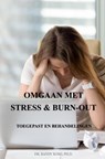 Omgaan met Stress & Burn-Out - DR. RANDY ROSO,  Ph.D. - 9789465019475