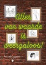 Alles van waarde is weergaloos! - Pascal Cuijpers - 9789465090047