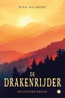 De drakenrijder - Niek Helmons - 9789465090146