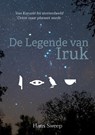 De Legende van Iruk - Hans Sweep - 9789465090962