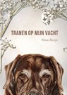 Tranen op mijn vacht - Nina Bosje - 9789465092997