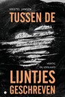 Tussen de lijntjes geschreven - Kristel Jansen - 9789465093871