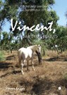 Vincent, paard met praatjes - Simone E. Keijzer - 9789465095585