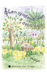 Een symfonie van avontuur - Anneleen Van Wulpen - 9789465096322