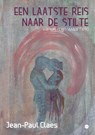 Een laatste reis naar de stilte - Jean-Paul Claes - 9789465097329