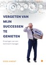 Vergeten van mijn successen te genieten - Cees Knegt - 9789465097763