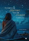 Tussen de sterren en de maan - Antoinet Bouman - 9789465099460