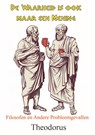 De Waarheid is ook maar een Mening - Theodorus - 9789465112787