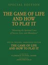 THE GAME OF LIFE AND HOW TO PLAY IT - Florence Scovel Shinn ; John Rietveld - 9789465119052