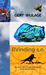 BVinding s.o. - Gert Wijlage - 9789465121628