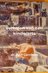Verhalen van een kinderarts - Bert Gerritsen - 9789465122069