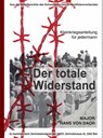 Der totale Widerstand: Kleinkriegsanleitung für jedermann - Hans von Dach - 9789465122229