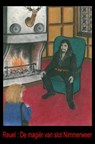 De magiër van slot Nimmerweer - Reuel . - 9789465122304