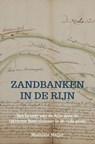 Zandbanken in de Rijn - Mathilde Maijer - 9789465123097