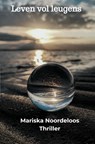 Leven vol leugens - Mariska Noordeloos - 9789465124711