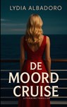 De moordcruise - Lydia Albadoro - 9789465127583