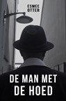 De man met de hoed - Esmee Otter - 9789465128122