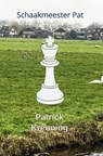 Schaakmeester Pat - Patrick Kreuning - 9789465128641