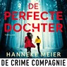 De perfecte dochter - Hanneke Meier - 9789465170343