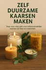 Zelf Duurzame Kaarsen Maken - Andries B.V. - 9789465191577