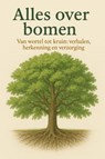 Alles over bomen - Andries B.V. - 9789465192048