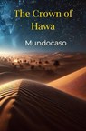 The Crown of Hawa - Mundocaso . - 9789465200385