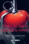 Duel tussen Liefde & Haat - Lizzy Maria B - 9789465200453