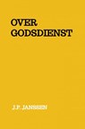 Over godsdienst - J.P. Janssen - 9789465200941