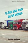 In één jaar over de 64 velden - Willem Grünbauer - 9789465201238