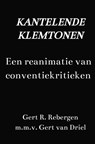 Kantelende klemtonen - Gert R. Rebergen - 9789465204178