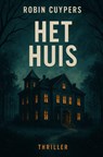 Het Huis - Robin Cuypers - 9789465205250