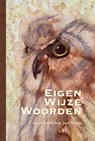 Eigen wijze woorden - Jose Bosma - 9789465261119