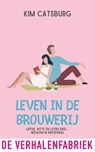 Leven in de brouwerij - Kim Catsburg - 9789465270265