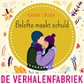 Belofte maakt schuld - Sabine Zwaan - 9789465270739