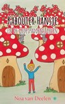 Kabouter Hansje en de groeipaddenstoelen - Noa van Deelen - 9789465284200