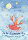 Eefje rivierkreeftje op groots avontuur - Renate Evertse - 9789465284330
