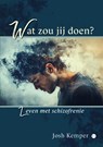 Wat zou jij doen? - Josh Kemper - 9789465287188